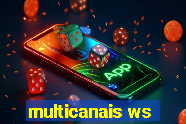 multicanais ws